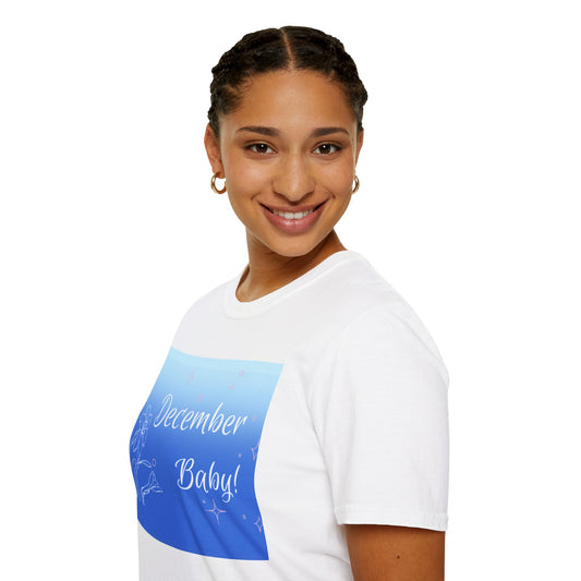 December Baby! Unisex Softstyle T-Shirt, Birthday Gift, Casual Wear, Baby Shower Gift